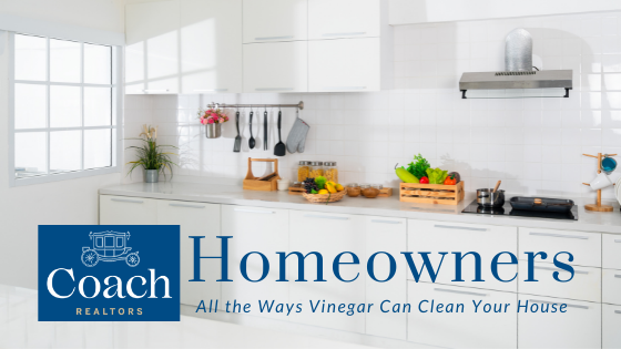 Cleaning with Vinegar - Home Maintenance - Coach Realtors